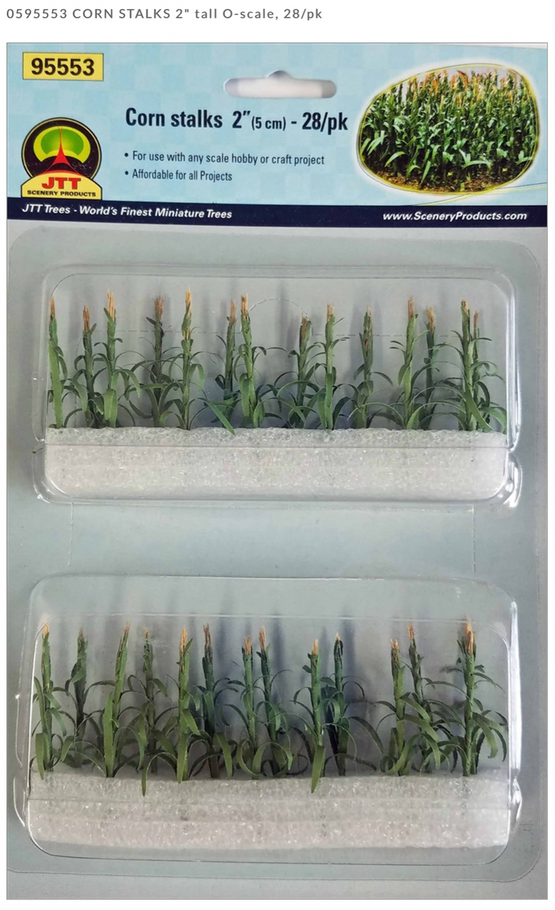 JTT Scenery 95553 O scale ~ Corn Stalks ~ 2" Tall ~ 28 pack